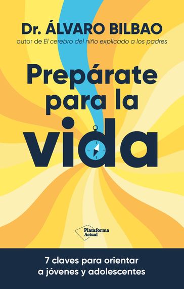 Prepárate para la vida - Álvaro Bilbao