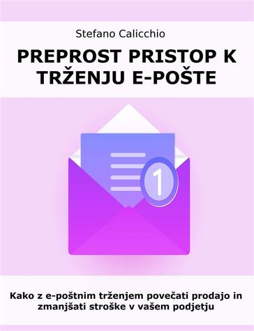 Preprost pristop k trženju e-pošte - Stefano Calicchio