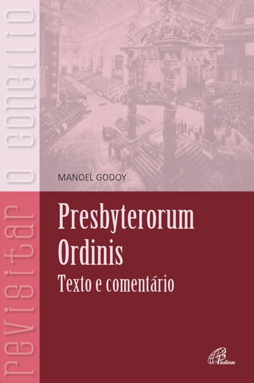 Presbyterorum Ordinis - Manoel Godoy