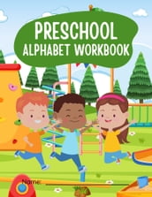 Preschool Alphabet Workbook