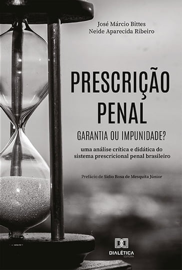 Prescrição penal - José Márcio Bittes - Neide Aparecida Ribeiro