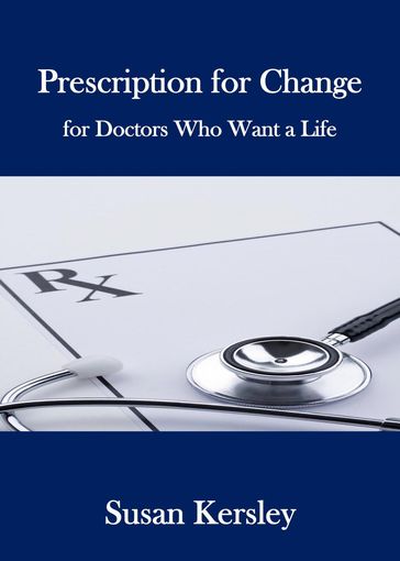 Prescription for Change - Susan Kersley