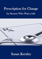 Prescription for Change