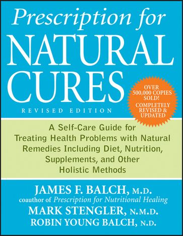 Prescription for Natural Cures - James F. Balch - Mark Stengler