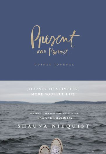 Present Over Perfect Guided Journal - Shauna Niequist