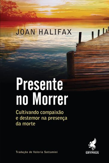 Presente no morrer - Joan Halifax