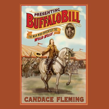 Presenting Buffalo Bill - Candace Fleming