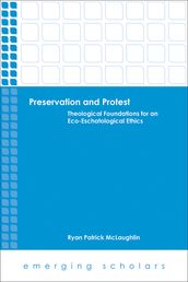Preservation and Protest