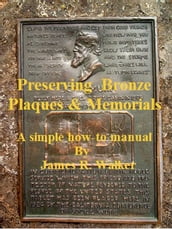 Preserving Bronze Plaques & Memorial