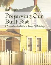 Preserving Our Built Past