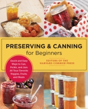 Preserving and Canning for Beginners