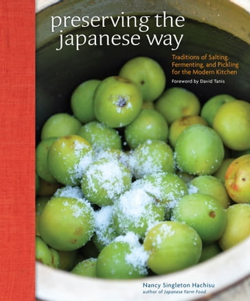 Preserving the Japanese Way - Nancy Singleton Hachisu