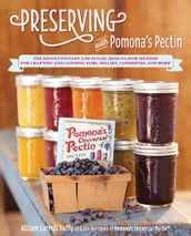 Preserving with Pomona s Pectin