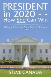 President in 2020How She Can Win