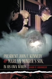 President John F. Kennedy & Marilyn Monroe
