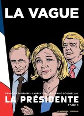 La Présidente - Tome 3 La Vague