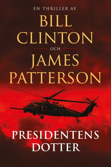 Presidentens dotter - Bill Clinton - James Patterson
