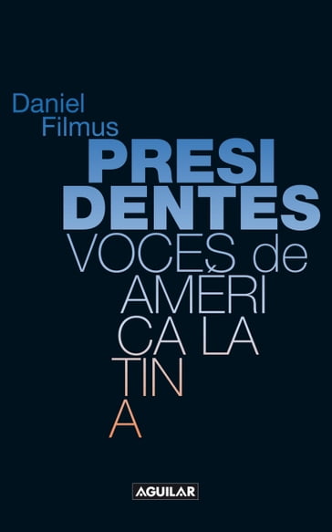 Presidentes - Daniel Filmus