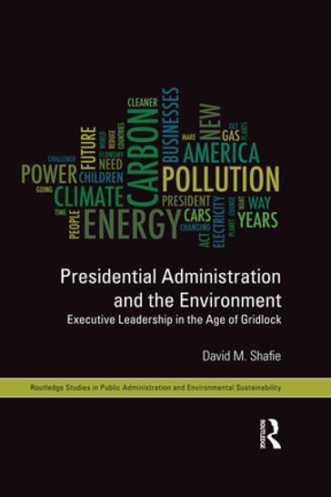 Presidential Administration and the Environment - David M. Shafie