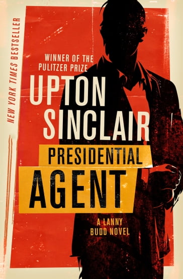 Presidential Agent - Upton Sinclair