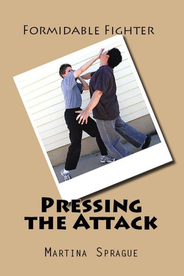 Pressing the Attack - Martina Sprague