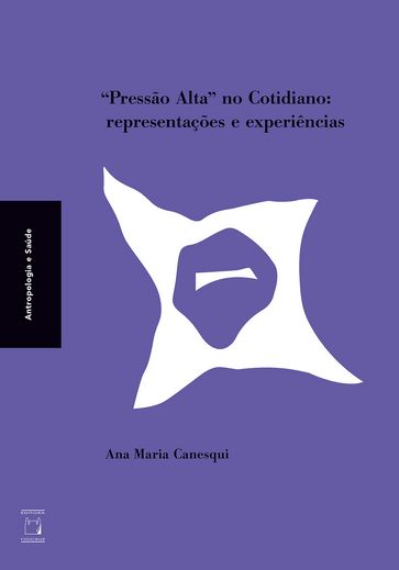 "Pressão Alta" no cotidiano - Ana Maria Canesqui