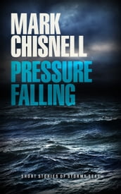 Pressure Falling: Short Stories of Stormy Seas