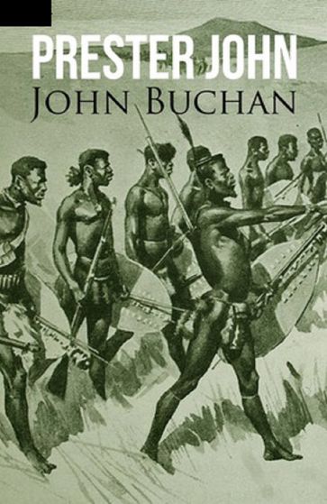 Prester John Illustrated - John Buchan
