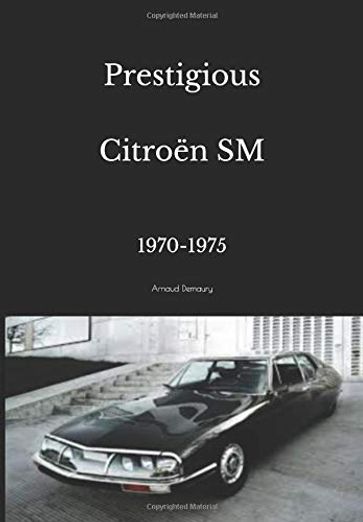 Prestigious Citroën SM - arnaud demaury