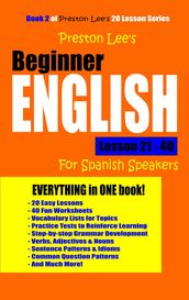 Preston Lee s Beginner English Lesson 21: 40 For Spanish Speakers