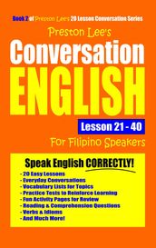 Preston Lee s Conversation English For Filipino Speakers Lesson 21: 40