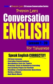 Preston Lee s Conversation English For Taiwanese Lesson 1: 20