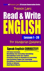 Preston Lee s Read & Write English Lesson 1: 20 For Hungarian Speakers