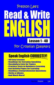 Preston Lee s Read & Write English Lesson 1: 40 For Croatian Speakers