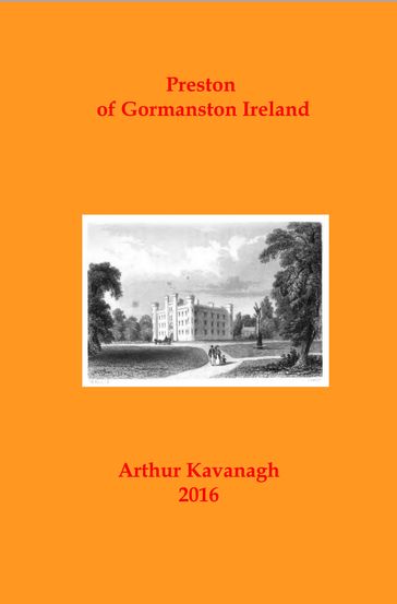 Preston of Gormanston Ireland - Arthur Kavanagh