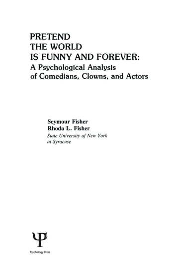 Pretend the World Is Funny and Forever - S. Fisher - R. L. Fisher