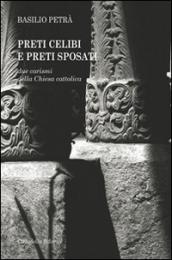 Preti celibi e preti sposati. Due carismi della Chiesa cattolica