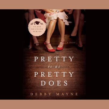 Pretty Is As Pretty Does - Debby Mayne