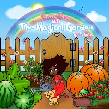 Pretty Pops and the Magical Garden - Dr. Andrea Carter