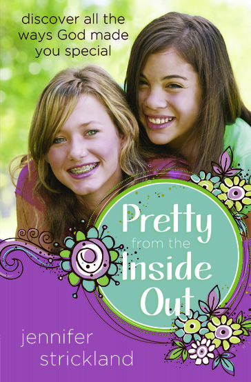 Pretty from the Inside Out - Jennifer Strickland
