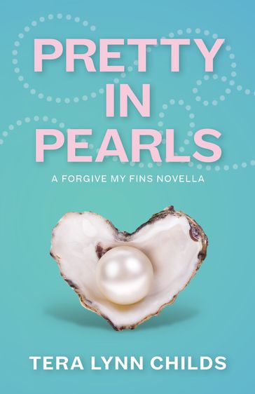 Pretty in Pearls - Tera Lynn Childs