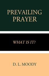 Prevailing Prayer