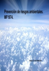 Prevención de riesgos ambientales. MF1974.