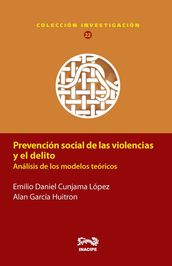 Prevención social de las violencias y el delito