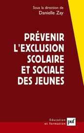 Prévenir l exclusion scolaire et sociale des jeunes