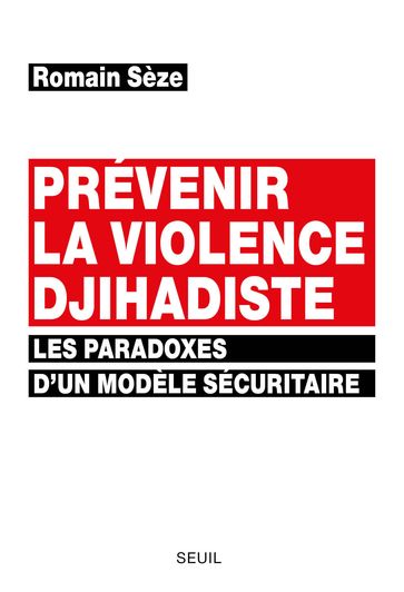 Prévenir la violence djihadiste - Romain Seze