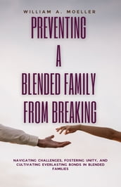 Preventing A Blended Family From Breaking