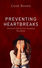 Preventing Heartbreaks