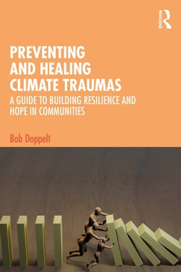 Preventing and Healing Climate Traumas - Bob Doppelt