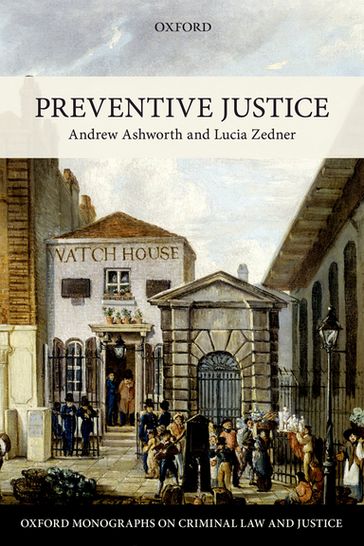 Preventive Justice - Andrew Ashworth - Lucia Zedner